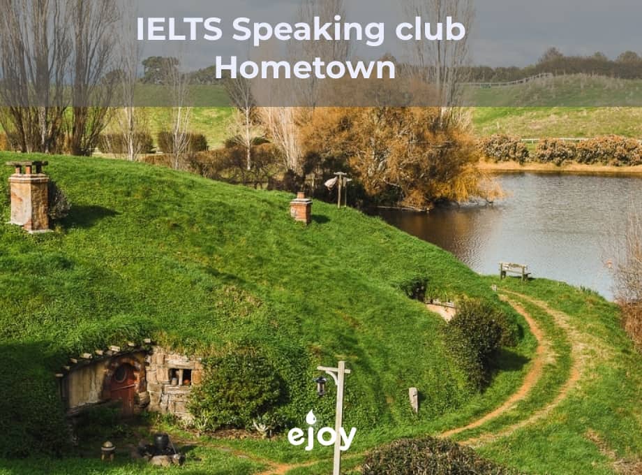 Speaking Topic 2 Hometown eJOY Blog